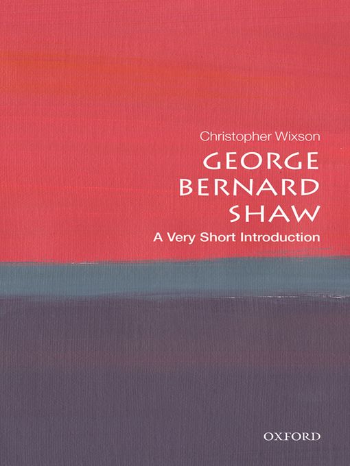 Title details for George Bernard Shaw by Christopher Wixson - Available